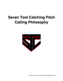 Seven Tool Catching Pitch Calling Philosophy
